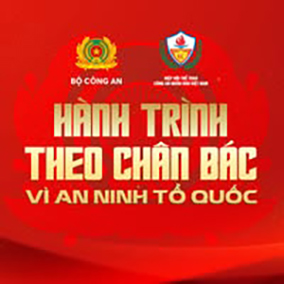 HÀNH TRÌNH THEO CHÂN BÁC - VÌ AN NINH TỔ QUỐC